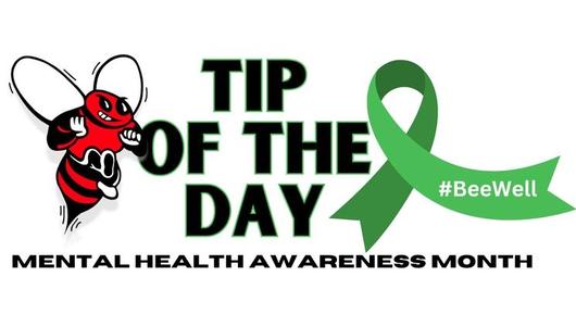 Mental Health Awareness Month 2024: Tip of the Day