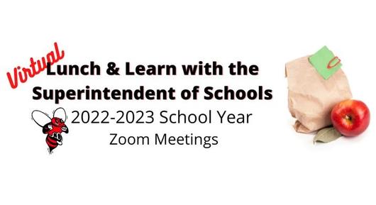 Virtual Lunch & Learn with the Superintendent - 2022-2023